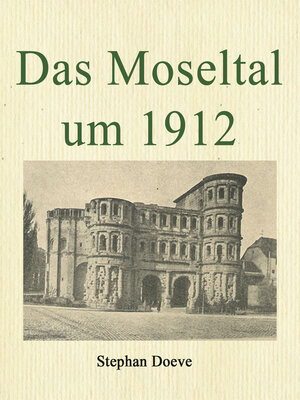 cover image of Das Moseltal um 1912